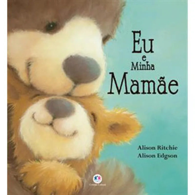Livro Eu E Minha Mamãe Ciranda Cultural (MP)