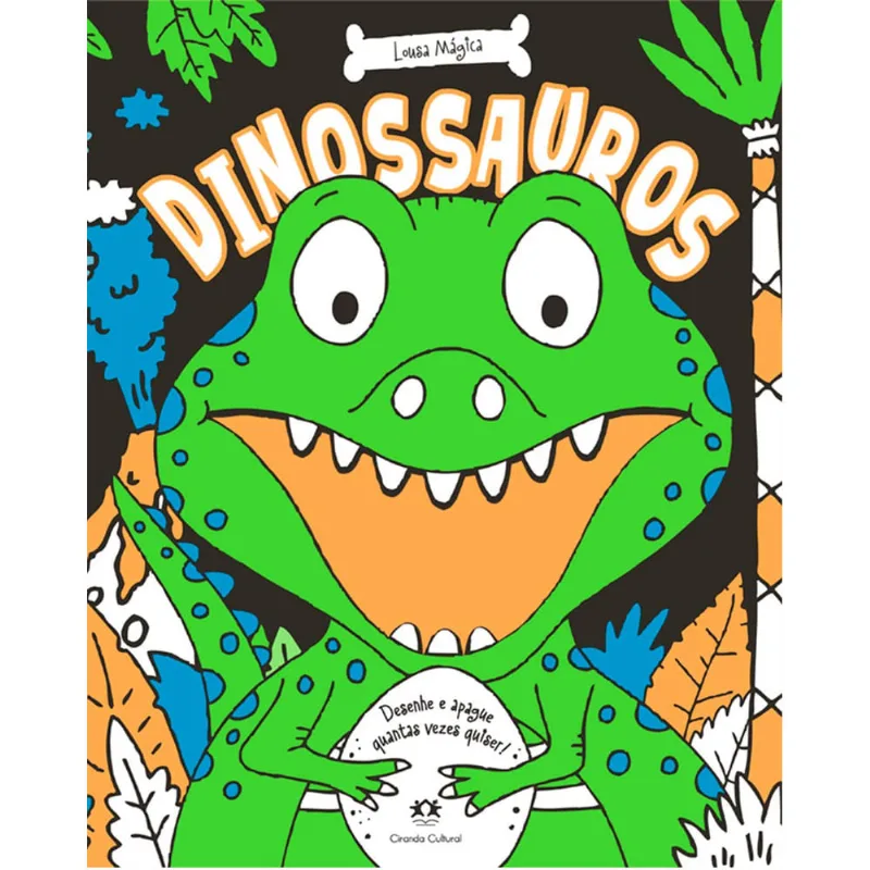 Livro Infantil - Dinossauros - Desenhe e Apague Quantas Vezes Quiser! - Ciranda Cultural