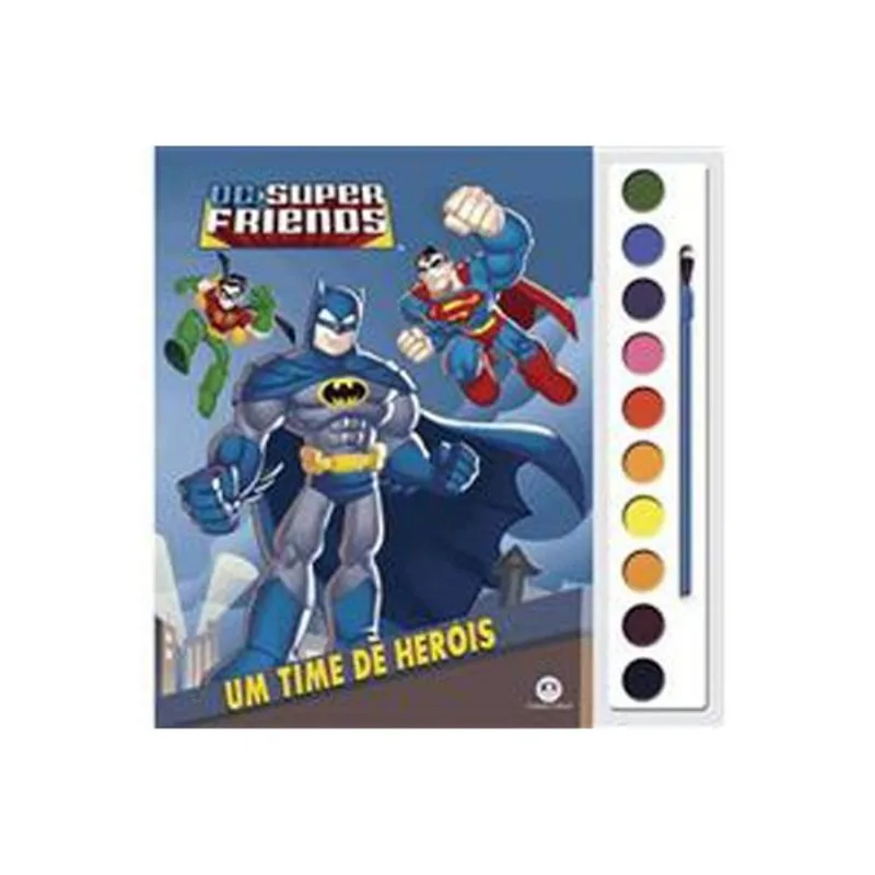 Livro Aquarela Dc Super Friends Um Time De Herois Ciranda Cul Tural (MP)