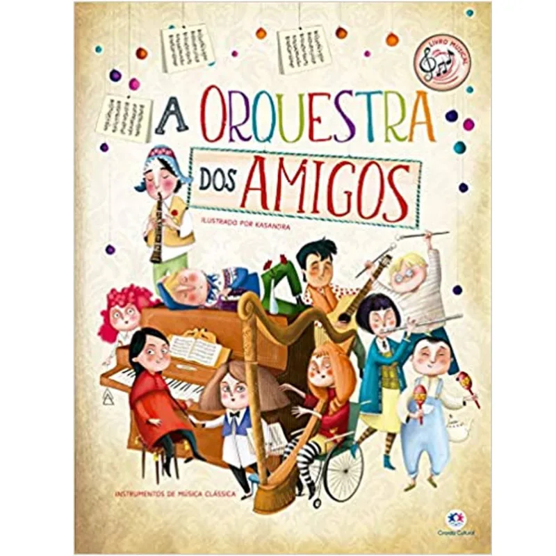 Livro Infantil - A Orquestra dos Amigos - Ciranda Cultural
