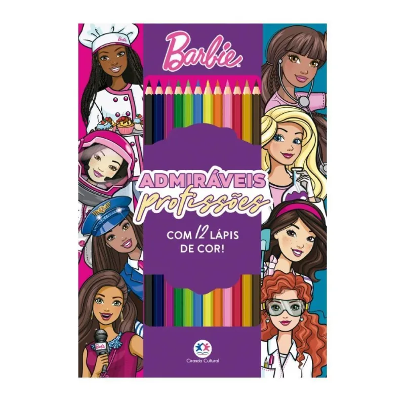 Livro Barbie Admiráveis Profissões Ciranda Cultural - Para Colorir