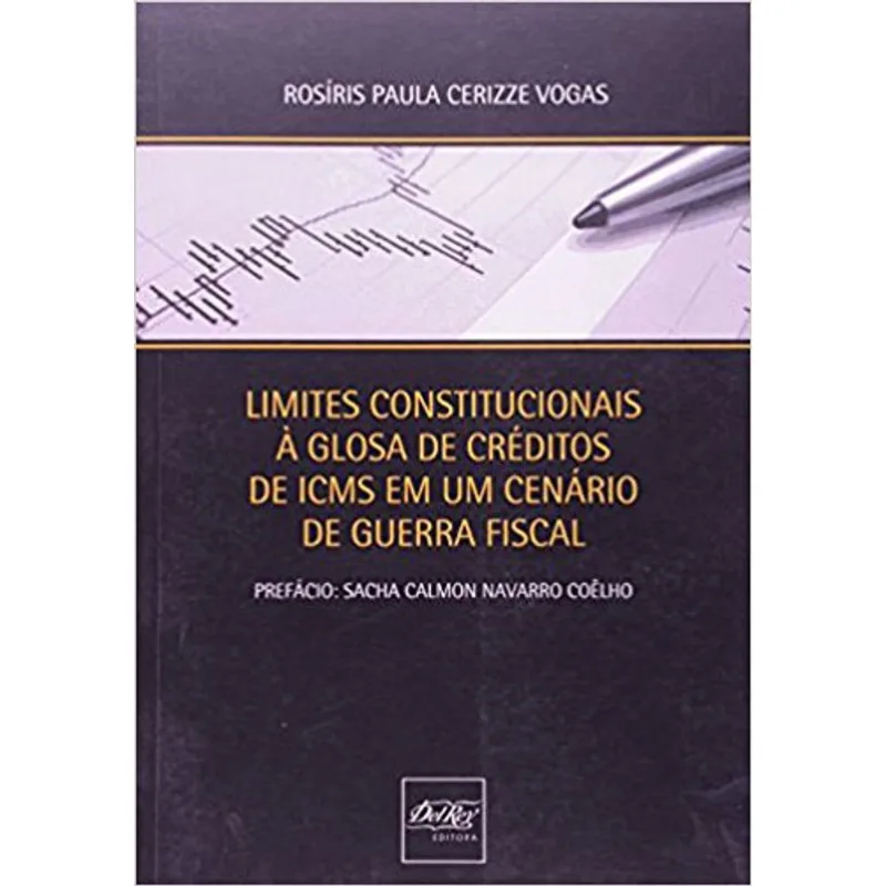 LIMITES CONSTITUCIONAIS A GLOSA DE CREDITOS DE ICMS EM UM CENARIO DE GUERRA FISCAL