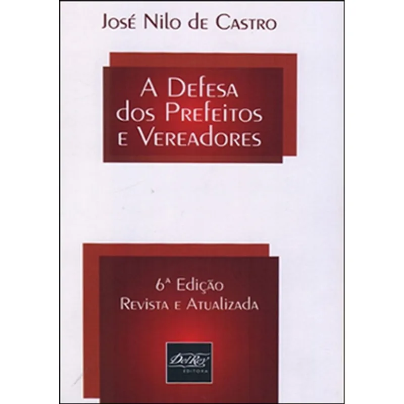 DEFESA DOS PREFEITOS E VEREADORES, A