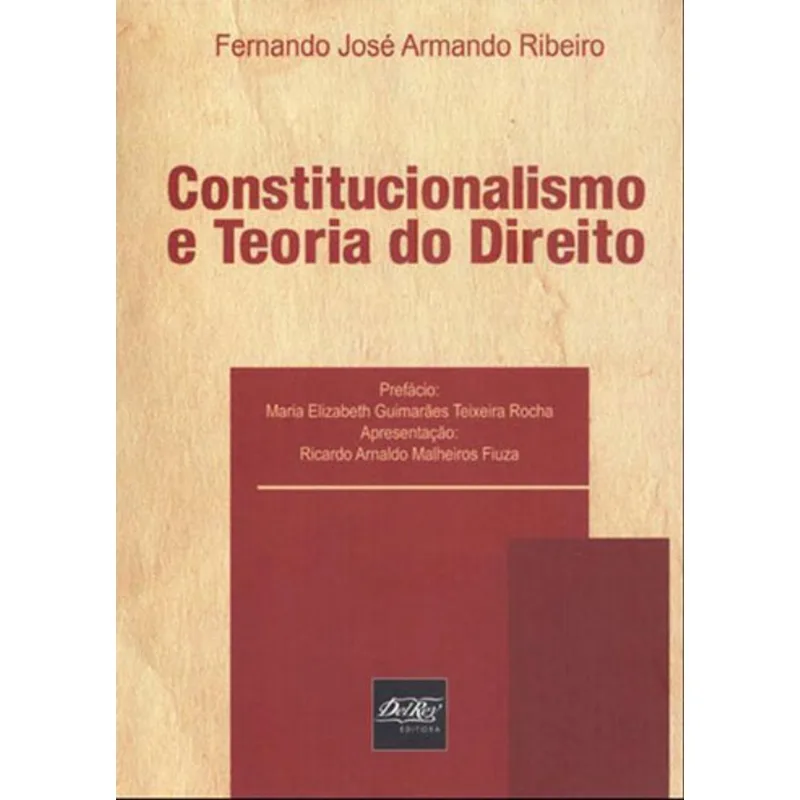 CONSTITUCIONALISMO E TEORIA DO DIREITO - 2013