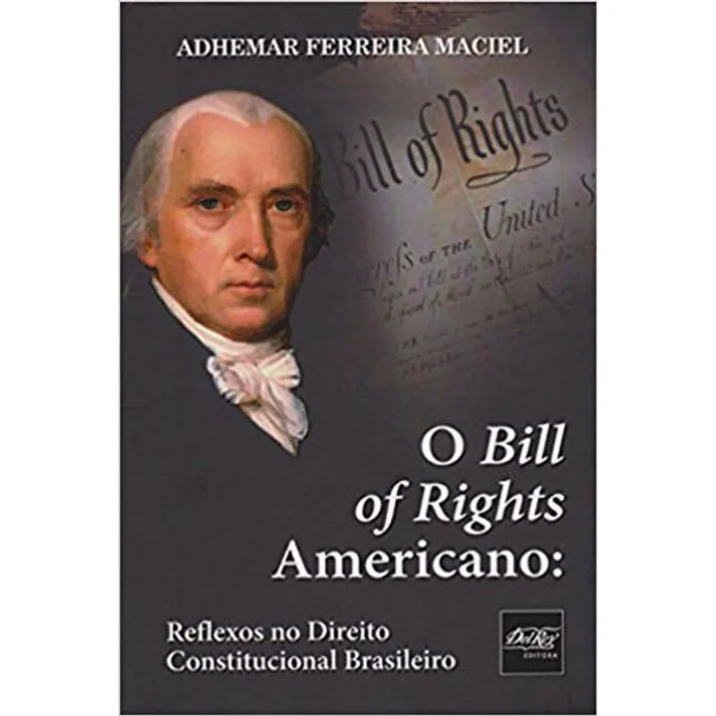 O BILL OF RIGHTS AMERICANO - 2016