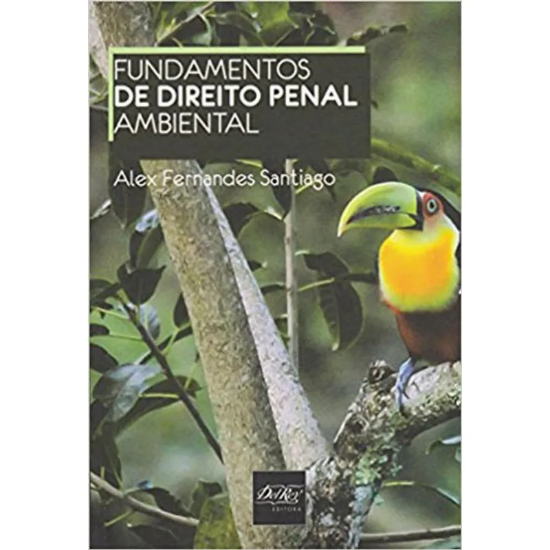 FUNDAMENTOS DE DIREITO PENAL AMBIENTAL