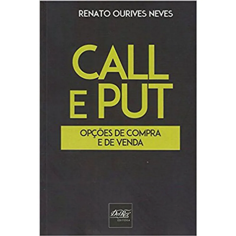 CALL E PUT - OPÇÕES DE COMPRA E DE VENDA - 2016