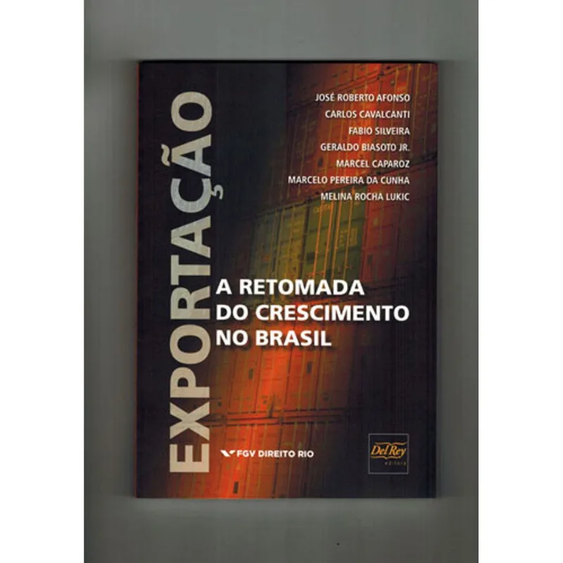 EXPORTAÇAO A RETOMADA DO CRESCIMENTO NO BRASIL