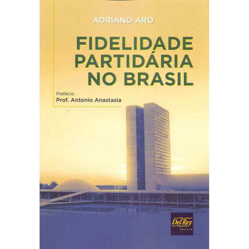 FIDELIDADE PARTIDARIA NO BRASIL