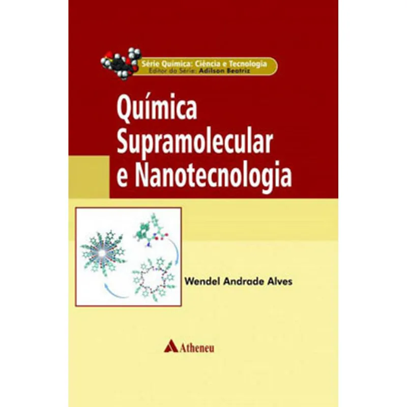 QUÍMICA SUPRAMOLECULAR E NANOTECNOLOGIA