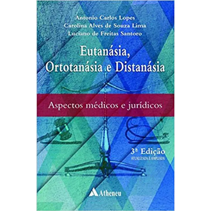 EUTANÁSIA, ORTOTANÁSIA E DISTANÁSIA