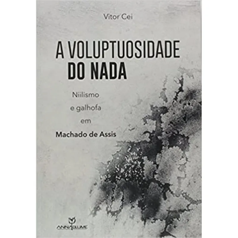 A VOLUPTUOSIDADE DO NADA