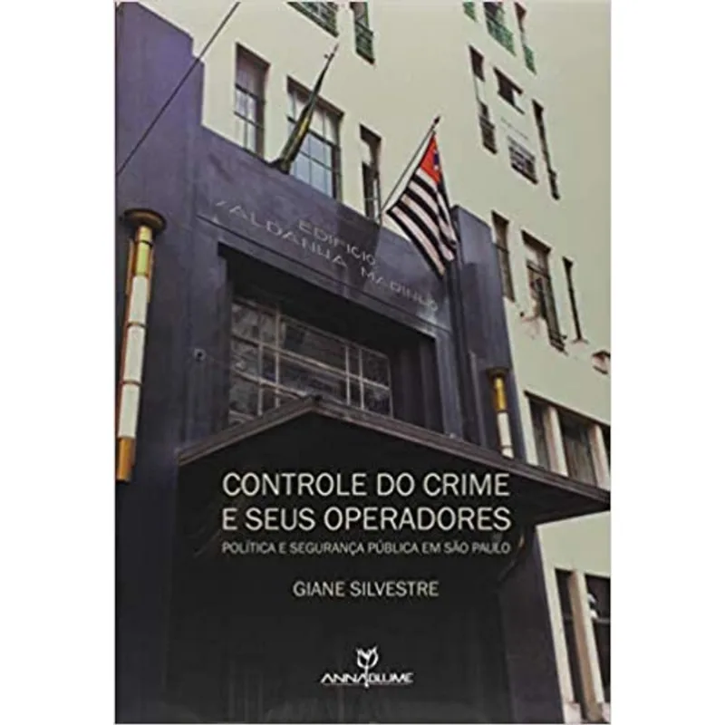 CONTROLE DO CRIME E SEUS OPERADORES