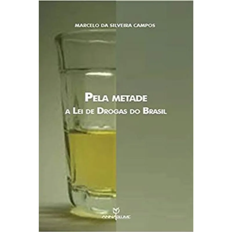 PELA METADE - A LEI DE DROGAS DO BRASIL