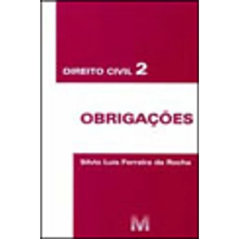 DIREITO CIVIL 2 - OBRIGAÇÕES - 1 ED./2010