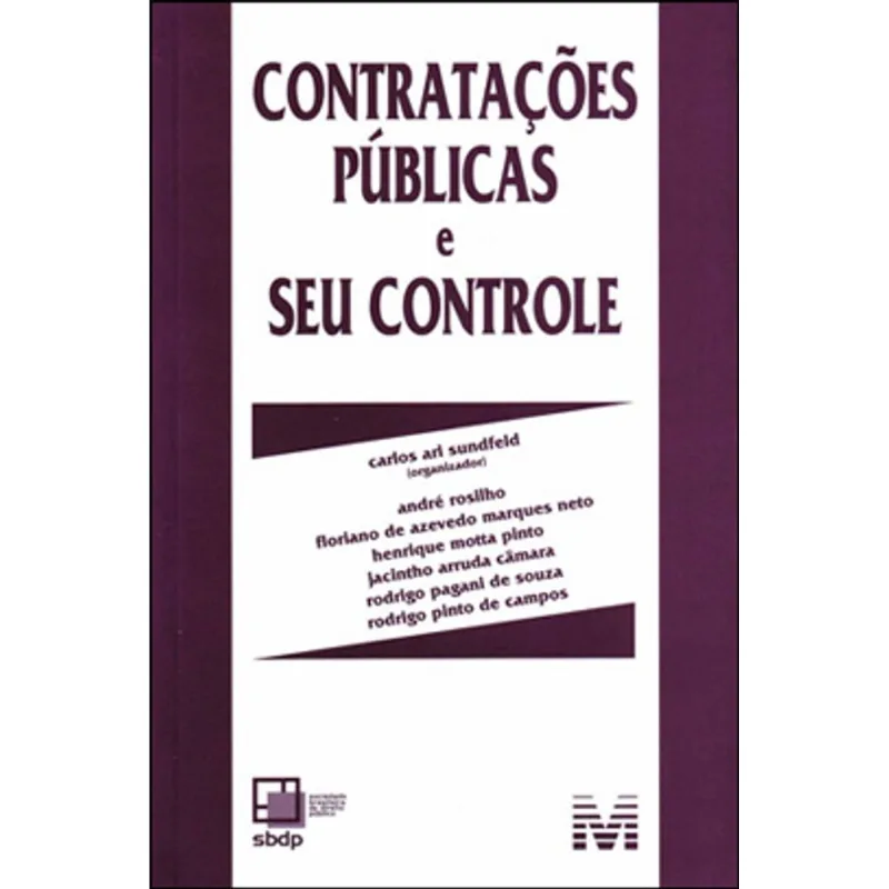 CONTRATAÇÕES PÚBLICAS E SEU CONTROLE - 1 ED./2013