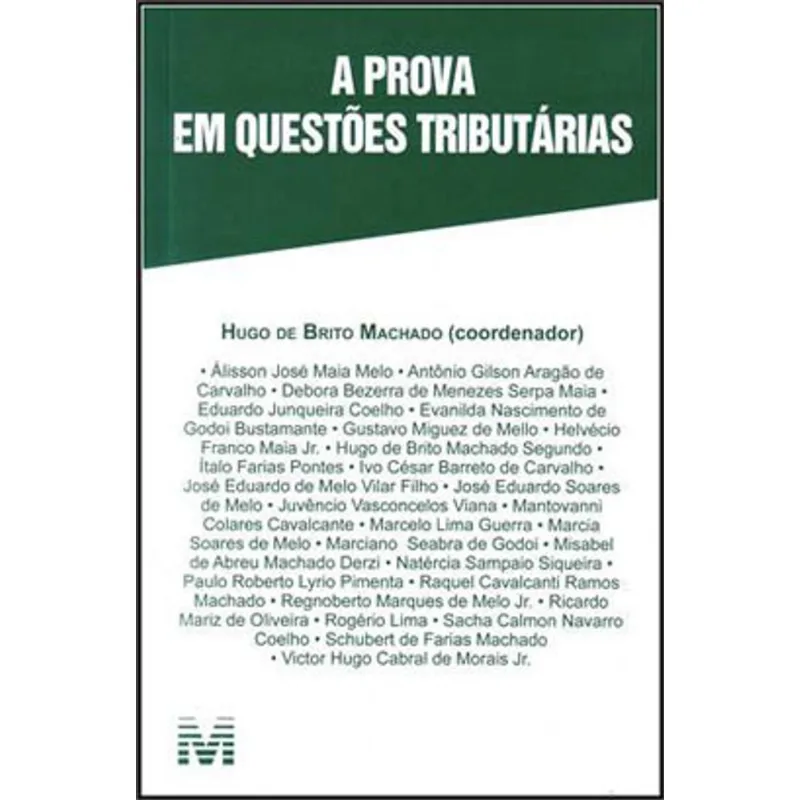 A PROVA EM QUESTÕES TRIBUTÁRIAS - 1 ED./2014