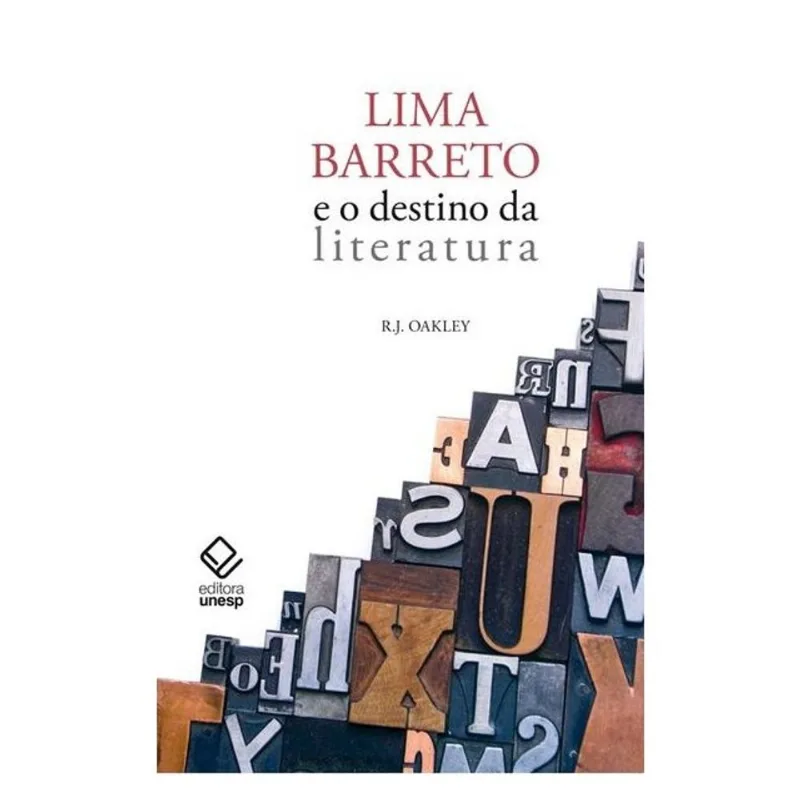 LIMA BARRETO E O DESTINO DA LITERATURA
