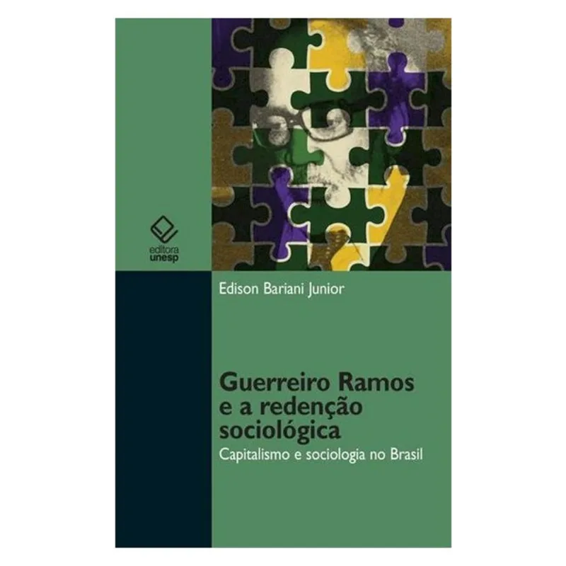 GUERREIRO RAMOS E A REDENÇÃO SOCIOLÓGICA