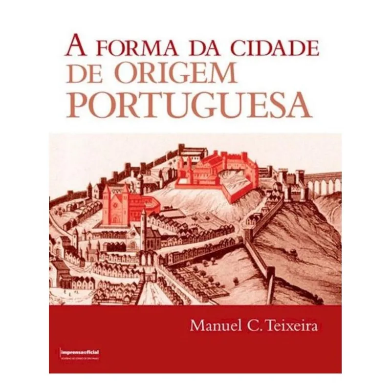 A FORMA DA CIDADE DE ORIGEM PORTUGUESA