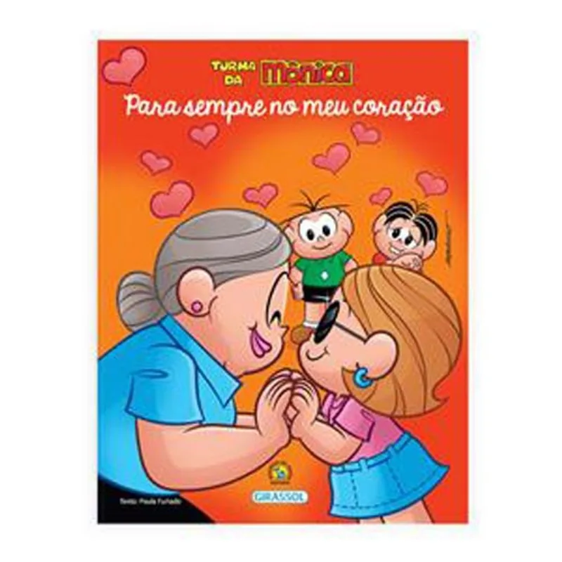 Livro Turma Da Mônica Bem-me-quer Para Sempre No Meu Coração Gi Rassol Brasil (MP)