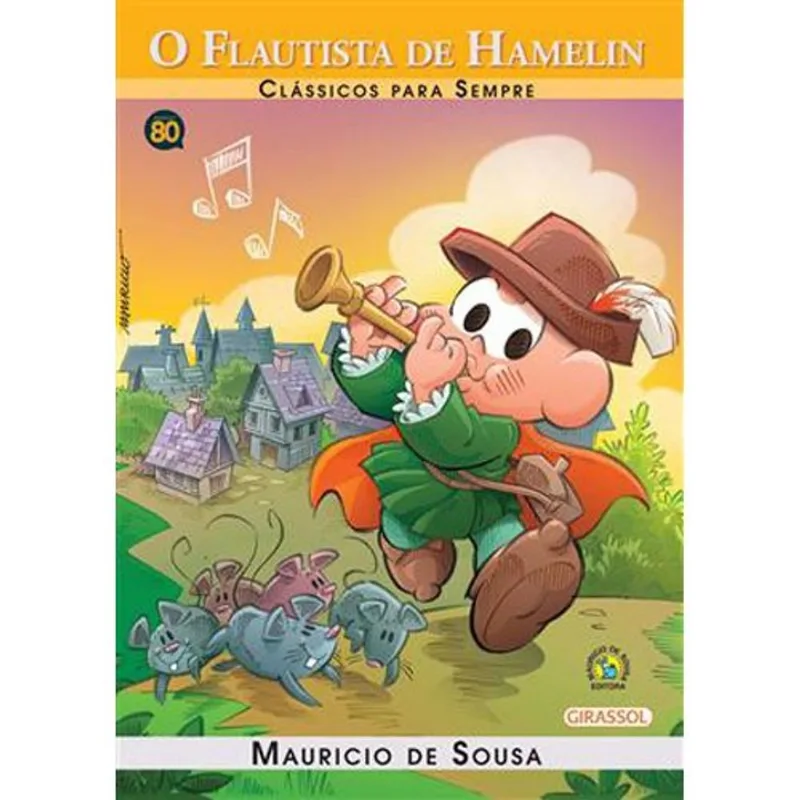Livro Turma Da Mônica Clássicos Para Sempre O Flautista Hamelin Girassol Brasil (MP)