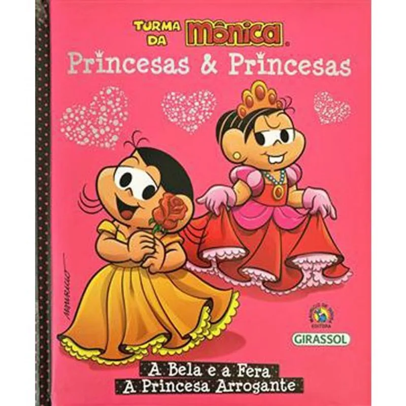 Livro Turma Da Mônica Princesas & Princesas A Bela E A Fera/ A Princes A Arrogante Girassol Brasil (MP)