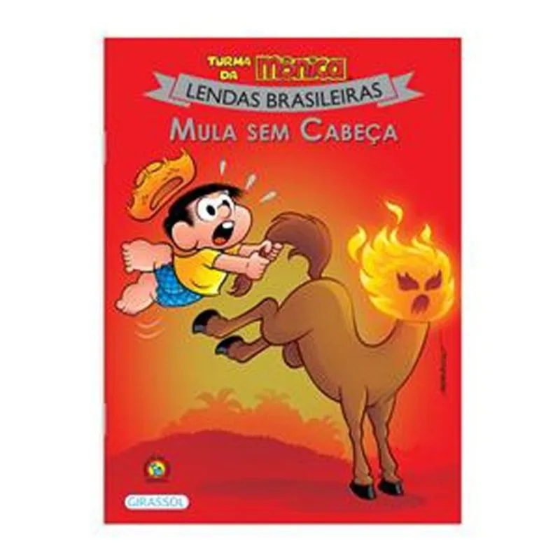 Livro Turma Da Mônica Lendas Brasileiras Mula Sem Cabeça Gira Ssol Brasil (MP)