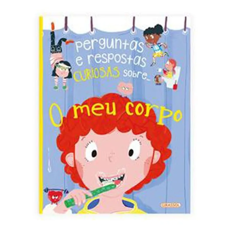 Livro Perguntas E Respostas Curiosas Sobre.... O Meu Corpo Girass Ol Brasil (MP)