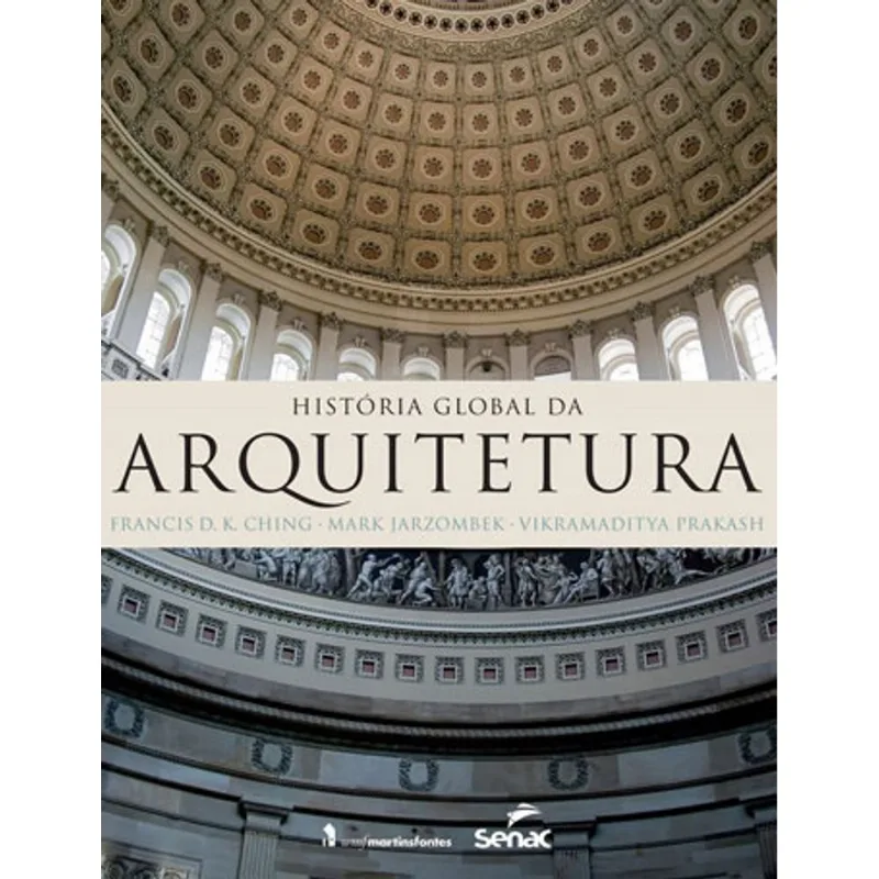 HISTÓRIA GLOBAL DA ARQUITETURA