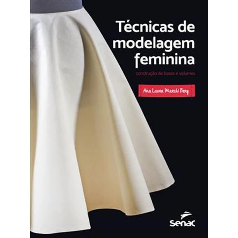 Livro Técnicas De Modelagem Feminina Senac-sp (MP)