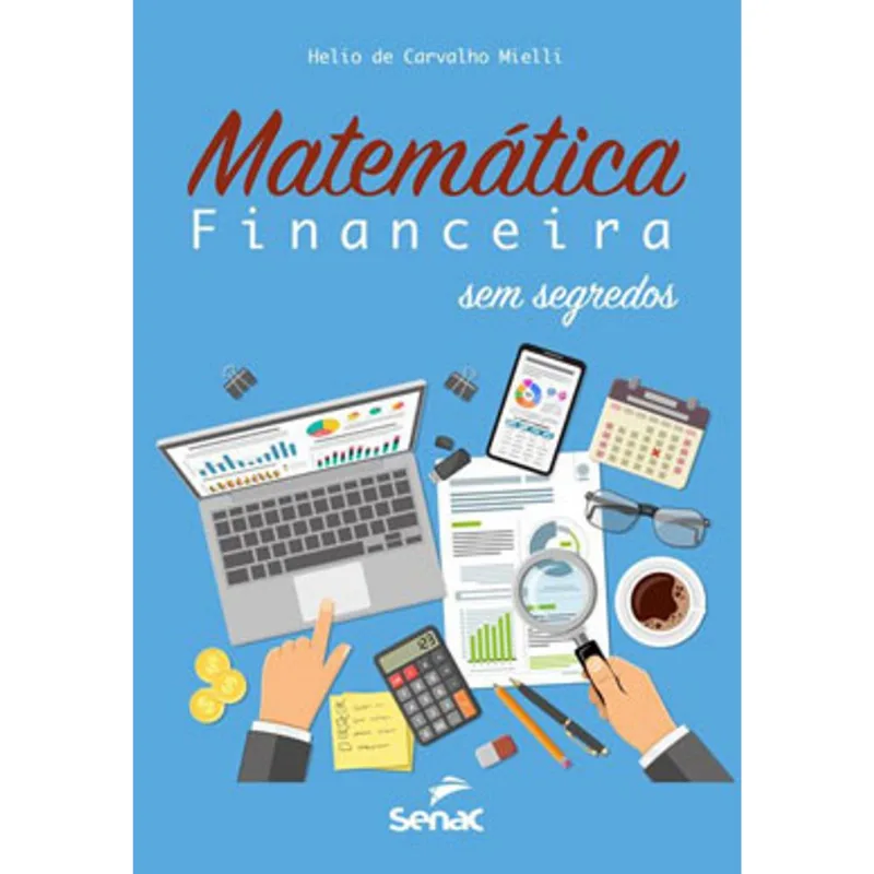 MATEMÁTICA FINANCEIRA SEM SEGREDOS
