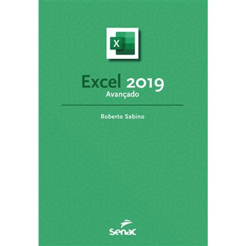 Livro Excel 2019 Avançado Senac-sp (MP)