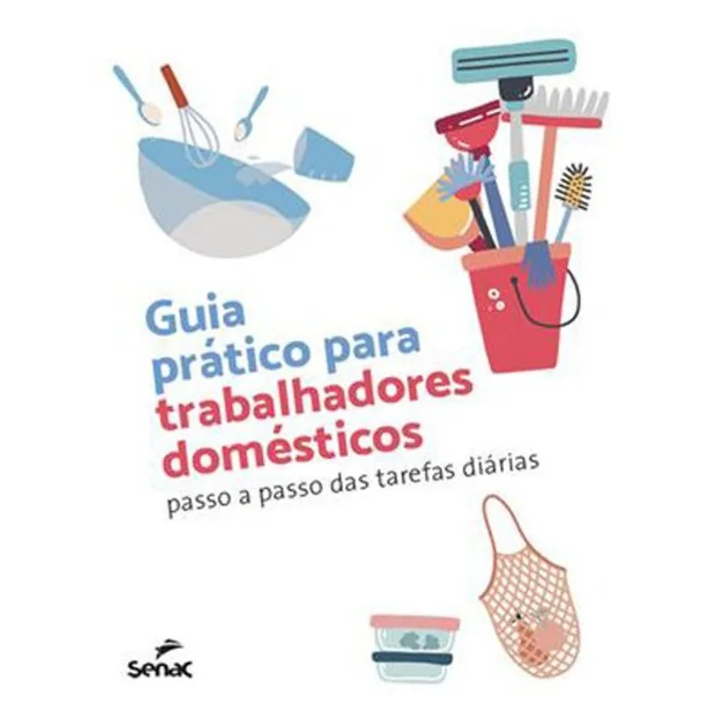 Livro Guia Prático Para Trabalhadores Domésticos Senac-sp (MP)
