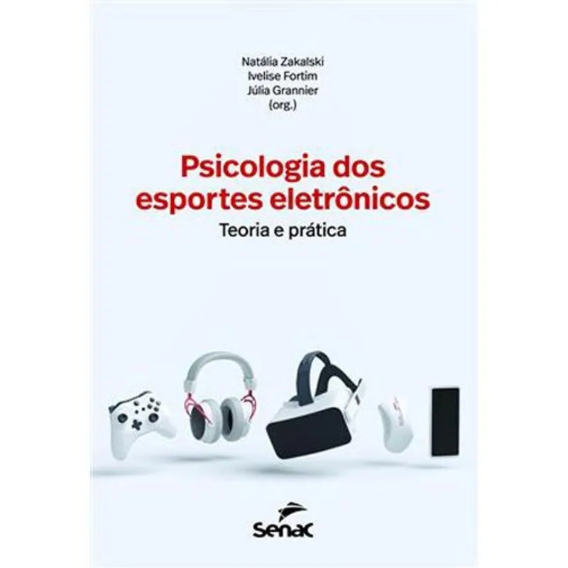 Livro Psicologia Dos Esportes Eletrônicos Senac-sp (MP)