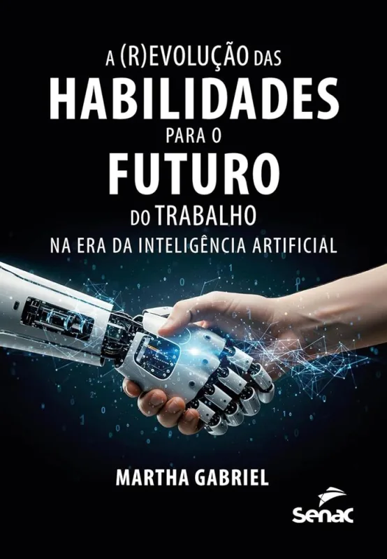 A (R)Evolução Das Habilidades Para O Futuro Do Trabalho Na Era Da Inteligência Artificial - LC