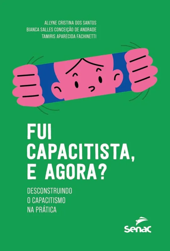 Fui Capacitista, E Agora? - LC - Livros