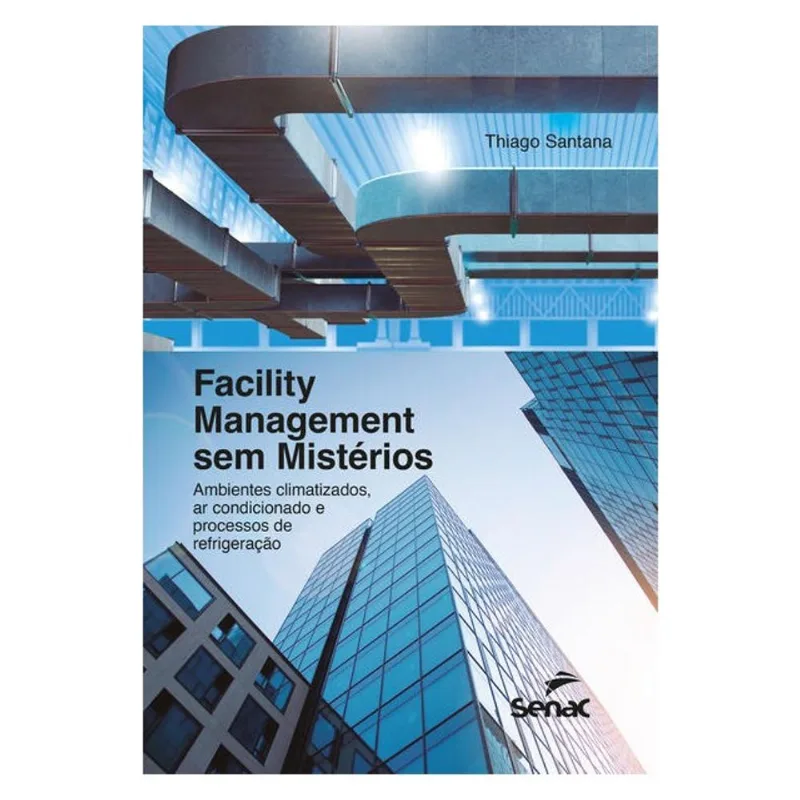 FACILITY MANAGEMENT SEM MISTÉRIOS