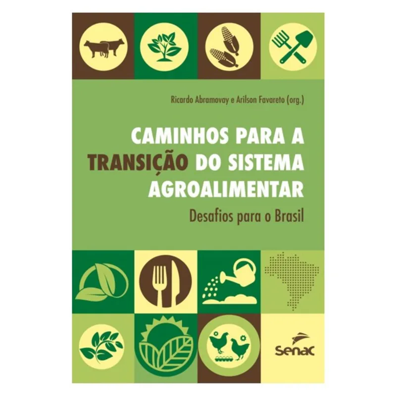 CAMINHOS PARA A TRANSIÇÃO DO SISTEMA AGROALIMENTAR