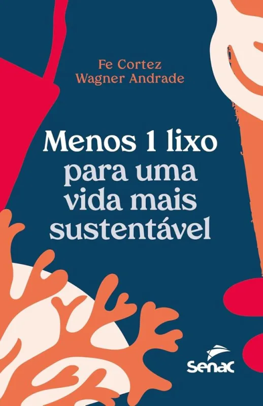 Menos 1 Lixo Para Uma Vida Mais Sustentável - LC - Livros