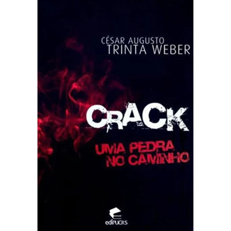 CRACK - UMA PEDRA NO CAMINHO
