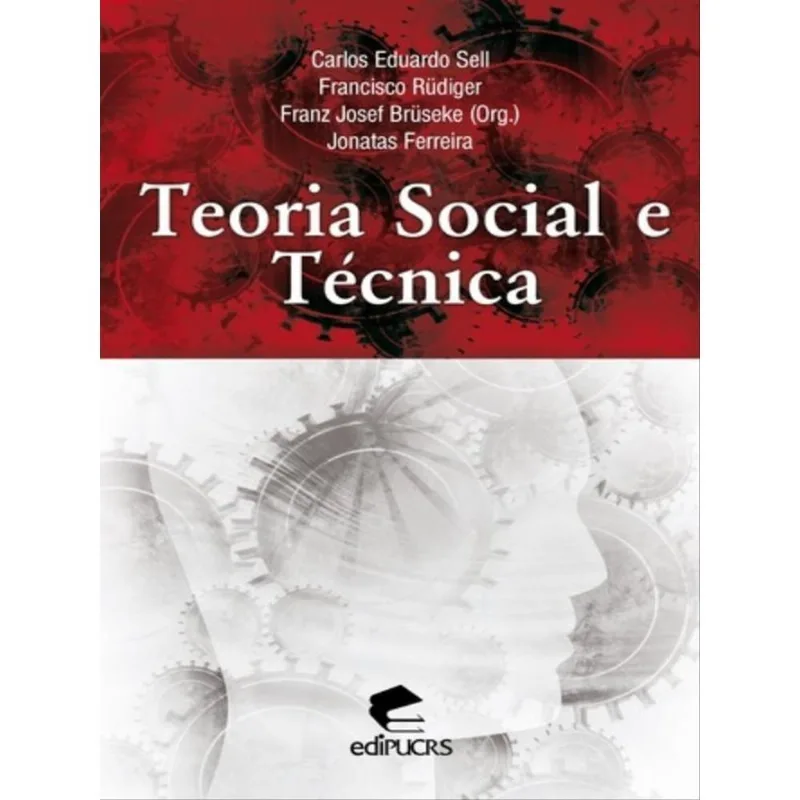TEORIA SOCIAL E TÉCNICA