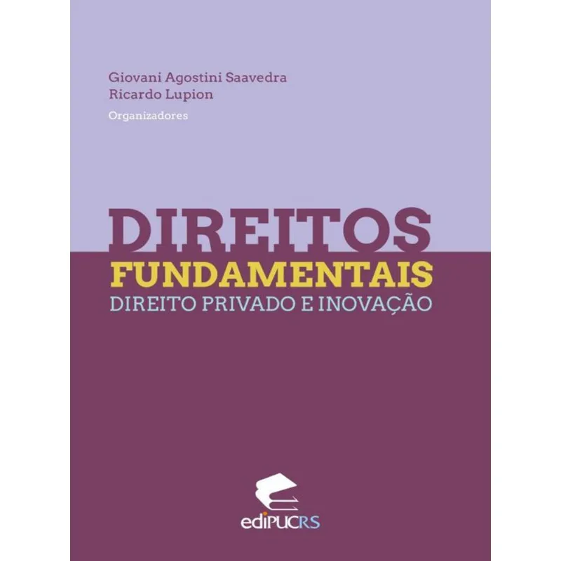 DIREITOS FUNDAMENTAIS, DIREITO PRIVADO E INOVAÇÃO