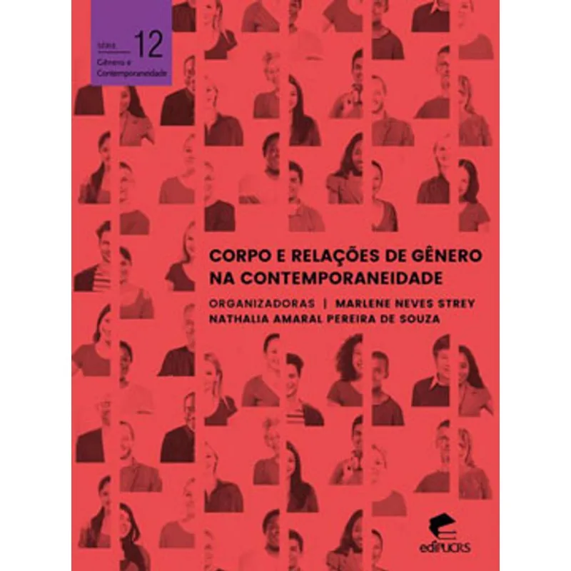 CORPO E RELAÇÕES DE GÊNERO NA CONTEMPORANEIDADE - VOL. 12