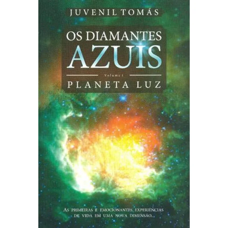 Diamantes Azuis, os - Planeta Luz 1