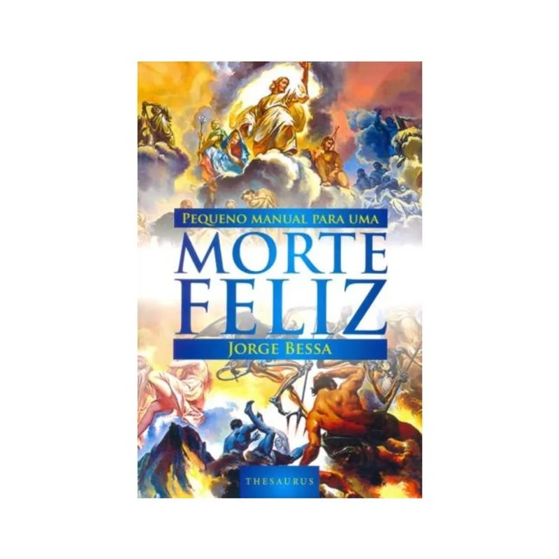PEQUENO MANUAL PARA UMA MORTE FELIZ