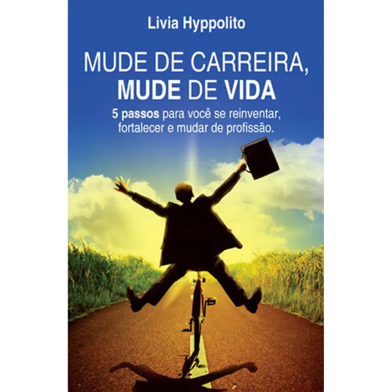 MUDE DE CARREIRA, MUDE DE VIDA