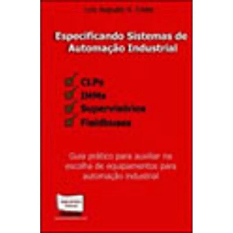 ESPECIFICANDO SISTEMAS DE AUTOMAÇAO INDUSTRIAL