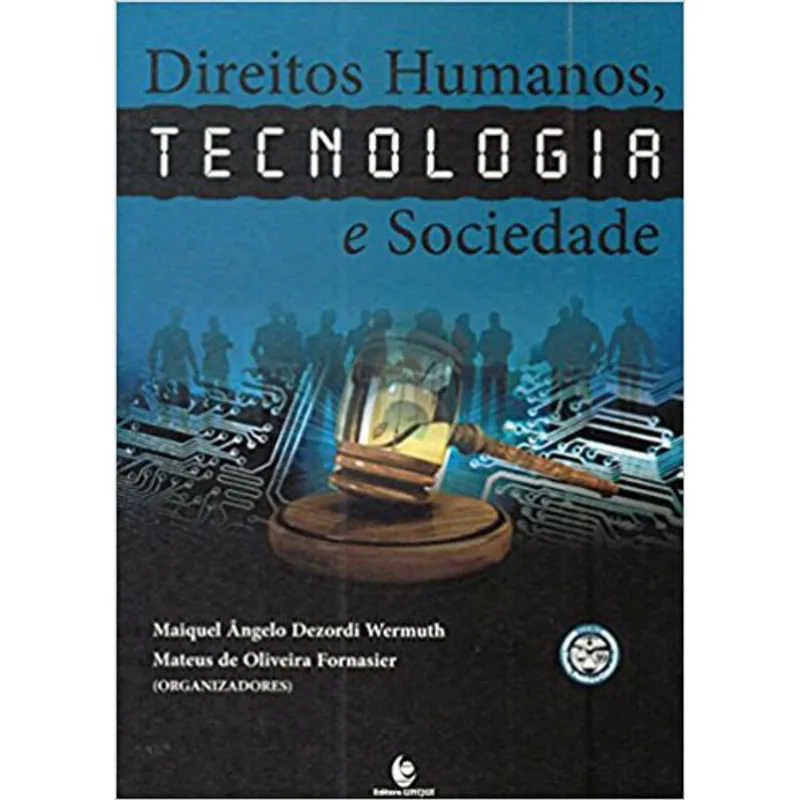 DIREITOS HUMANOS, TECNOLOGIA E SOCIEDADE