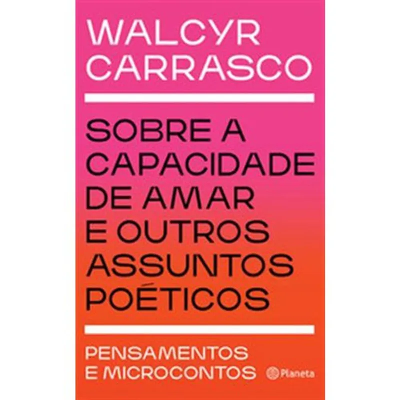 Livro Sobre A Capacidade De Amar E Outros Assuntos Poéticos Plane Ta (MP)